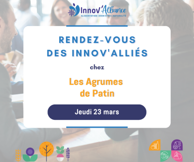 RDV Innov'Alliés les Agrumes de Patin
