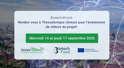 Biotech4Food : rdv à Thessalonique pour l’événement de clôture !