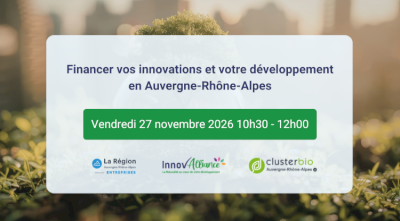 Financer vos innovations et votre développement en Auvergne-Rhône-Alpes Financer vos innovations et votre développement en Auvergne-Rhône-Alpes